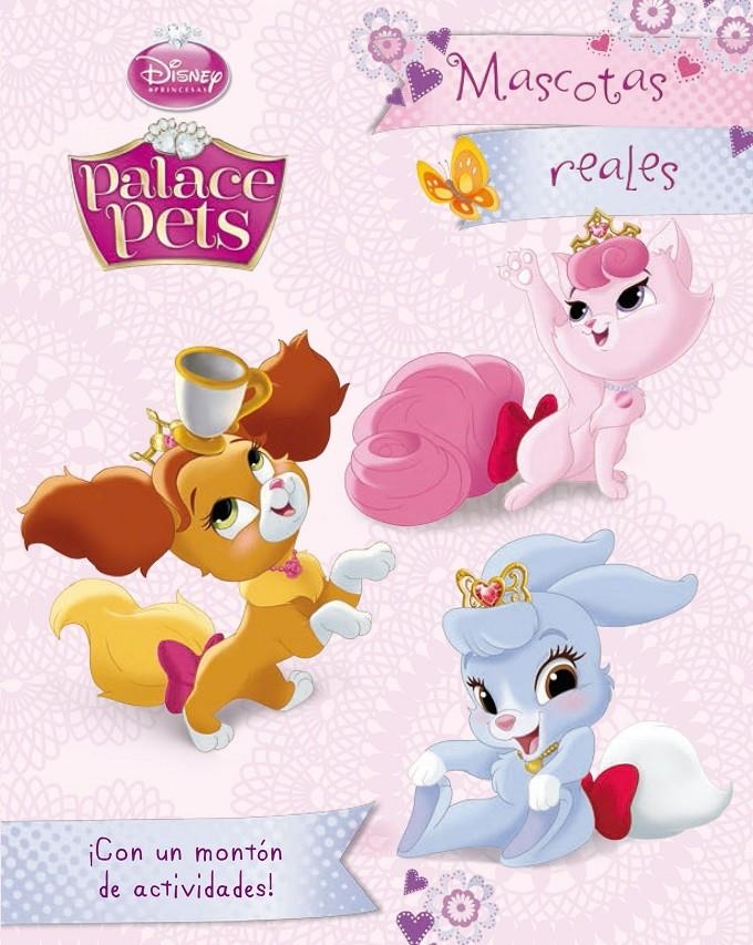 ACTIVIDADES PRINCESAS. PALACE PETS. MASCOTAS REALES | 9788499516356 | DISNEY | Llibreria Drac - Llibreria d'Olot | Comprar llibres en català i castellà online