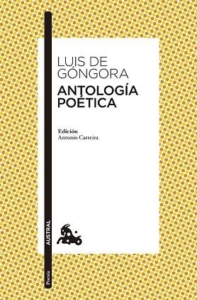 ANTOLOGÍA POÉTICA | 9788408133636 | GÓNGORA, LUIS DE | Llibreria Drac - Llibreria d'Olot | Comprar llibres en català i castellà online