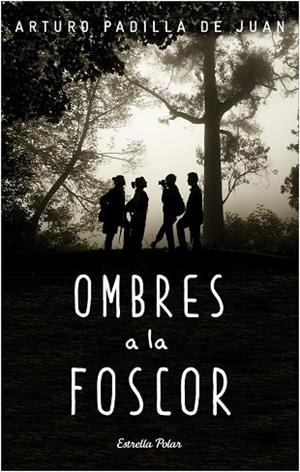 OMBRES A LA FOSCOR | 9788490578650 | PADILLA, ARTURO | Llibreria Drac - Llibreria d'Olot | Comprar llibres en català i castellà online