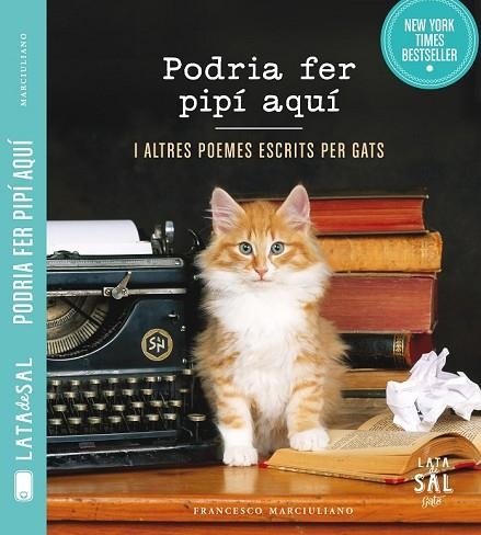 PODRIA FER PIPÍ AQUÍ I ALTRES POEMES ESCRITS PER GATS | 9788494286780 | MARCIULIANO, FRANCESCO | Llibreria Drac - Llibreria d'Olot | Comprar llibres en català i castellà online