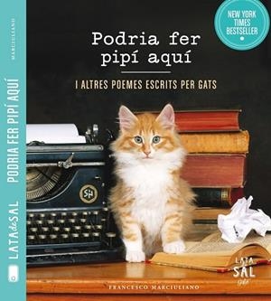 PODRIA FER PIPÍ AQUÍ I ALTRES POEMES ESCRITS PER GATS | 9788494286780 | MARCIULIANO, FRANCESCO | Llibreria Drac - Llibreria d'Olot | Comprar llibres en català i castellà online