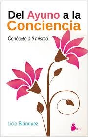 DEL AYUNO A LA CONSCIENCIA | 9788416233533 | BLANQUEZ, LIDIA | Llibreria Drac - Llibreria d'Olot | Comprar llibres en català i castellà online