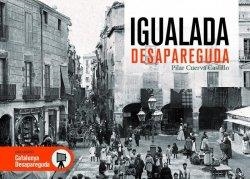 IGUALADA DESAPAREGUDA | 9788415232902 | CUERVA, PILAR | Llibreria Drac - Llibreria d'Olot | Comprar llibres en català i castellà online