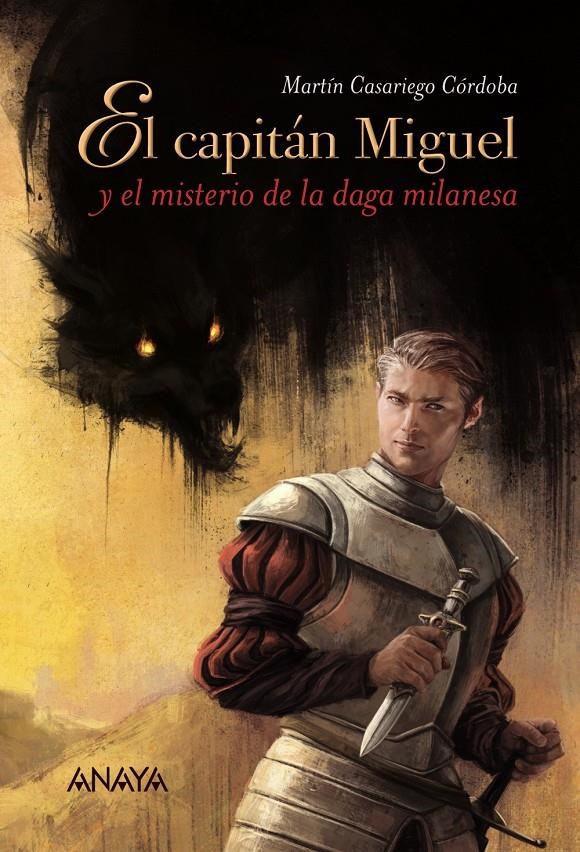 CAPITÁN MIGUEL Y EL MISTERIO DE LA DAGA MILANESA, EL | 9788467871449 | CASARIEGO, MARTÍN | Llibreria Drac - Llibreria d'Olot | Comprar llibres en català i castellà online