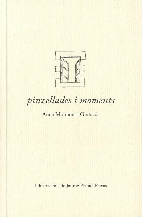 PINZELLADES I MOMENTS | 9000000006295 | MONTAÑÁ, ANNA | Llibreria Drac - Llibreria d'Olot | Comprar llibres en català i castellà online