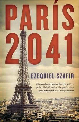 PARÍS 2041 | 9788466657228 | SZAFIR, EZEQUIEL | Llibreria Drac - Llibreria d'Olot | Comprar llibres en català i castellà online