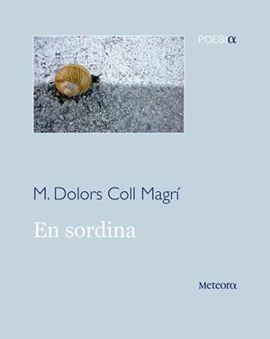 EN SORDINA | 9788494362910 | COLL, M. DOLORS | Llibreria Drac - Llibreria d'Olot | Comprar llibres en català i castellà online