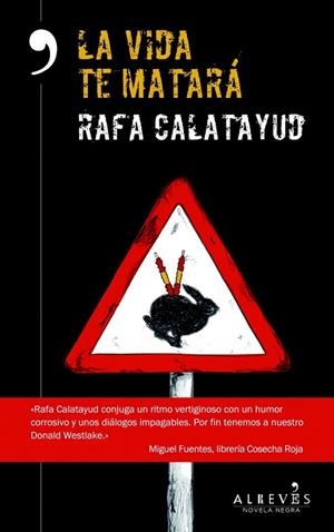 VIDA TE MATARÁ, LA | 9788415900986 | CALATAYUD, RAFA | Llibreria Drac - Llibreria d'Olot | Comprar llibres en català i castellà online