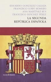 SEGUNDA REPÚBLICA ESPAÑOLA, LA | 9788494313974 | GONZÁLEZ, EDUARDO | Llibreria Drac - Llibreria d'Olot | Comprar llibres en català i castellà online