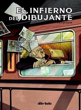 INFIERNO DEL DIBUJANTE, EL | 9788415850809 | DA SILVA, KIKO | Llibreria Drac - Llibreria d'Olot | Comprar llibres en català i castellà online