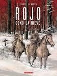 ROJO COMO LA NIEVE | 9781908007940 | METTER, CHRISTIAN DE | Llibreria Drac - Librería de Olot | Comprar libros en catalán y castellano online