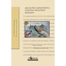 ALTES CAPACITATS A L'ESCOLA INCLUSIVA, LES: ANIMALEM | 9788415212331 | SÁNCHEZ DAUDER, MARIA | Llibreria Drac - Llibreria d'Olot | Comprar llibres en català i castellà online