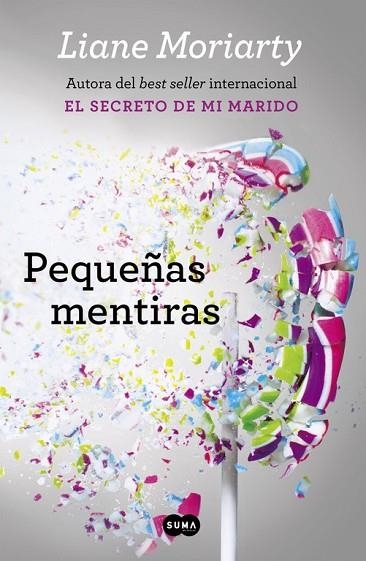 PEQUEÑAS MENTIRAS | 9788483659229 | MORIARTY, LIANE | Llibreria Drac - Llibreria d'Olot | Comprar llibres en català i castellà online