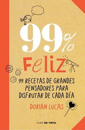 99% FELIZ | 9788415594369 | LUCAS, DORIAN | Llibreria Drac - Llibreria d'Olot | Comprar llibres en català i castellà online