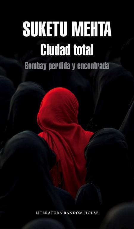 CIUDAD TOTAL | 9788439729457 | MEHTA, SUKETU | Llibreria Drac - Llibreria d'Olot | Comprar llibres en català i castellà online