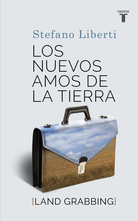 NUEVOS AMOS DE LA TIERRA, LOS | 9788430616886 | LIBERTI,STEFANO | Llibreria Drac - Llibreria d'Olot | Comprar llibres en català i castellà online