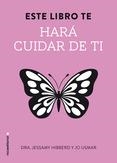 ESTE LIBRO TE HARÁ CUIDAR DE TI | 9788499189321 | HIBBERD, JESSAMY | Llibreria Drac - Llibreria d'Olot | Comprar llibres en català i castellà online