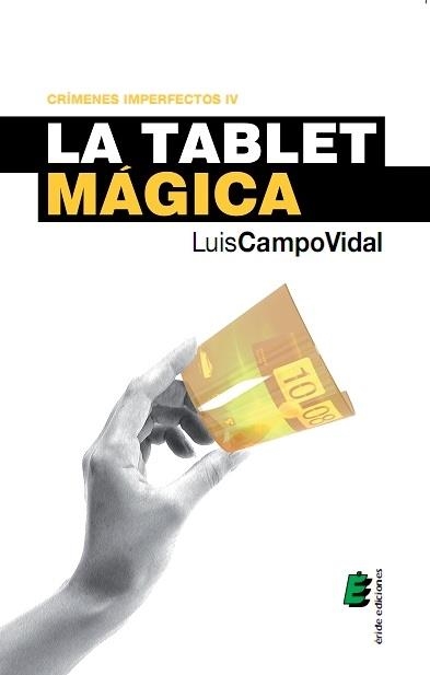 TABLET MÁGICA, LA | 9788416085194 | CAMPO, LUIS | Llibreria Drac - Llibreria d'Olot | Comprar llibres en català i castellà online