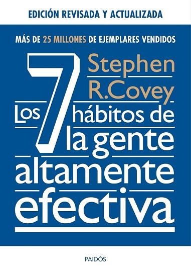 7 HÁBITOS DE LA GENTE ALTAMENTE EFECTIVA, LOS (ED. REVISADA Y ACTUALIZADA) | 9788449331152 | COVEY, STEPHEN R. | Llibreria Drac - Llibreria d'Olot | Comprar llibres en català i castellà online