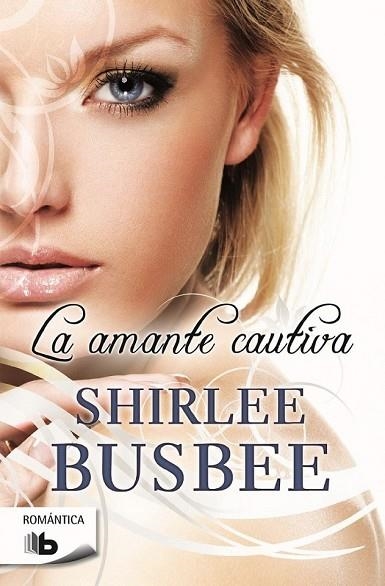 AMANTE CAUTIVA, LA | 9788490700747 | BUSBEE, SHIRLEE | Llibreria Drac - Librería de Olot | Comprar libros en catalán y castellano online