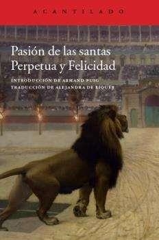 PASIÓN DE LAS SANTAS PERPETUA Y FELICIDAD | 9788416011568 | SANTA PERPETUA | Llibreria Drac - Llibreria d'Olot | Comprar llibres en català i castellà online