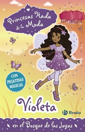 VIOLETA EN EL BOSQUE DE LAS JOYAS (PRINCESAS HADA DE LA MODA 21) | 9788469602447 | COLLINS, POPPY | Llibreria Drac - Librería de Olot | Comprar libros en catalán y castellano online