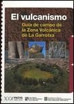 VULCANISMO. GUÍA DE CAMPO DE LA ZONA VOLCÁNICA DE LA GARROTXA | 9788439388517 | VV.AA. | Llibreria Drac - Llibreria d'Olot | Comprar llibres en català i castellà online