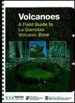 VOLCANOES. A FIELD GUIDE TO LA GARROTXA VOLCANIC ZONE | 9788439388524 | VV.AA. | Llibreria Drac - Llibreria d'Olot | Comprar llibres en català i castellà online