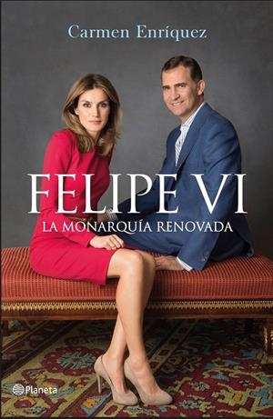 FELIPE VI. LA MONARQUÍA RENOVADA | 9788408138242 | ENRÍQUEZ, CARMEN | Llibreria Drac - Llibreria d'Olot | Comprar llibres en català i castellà online