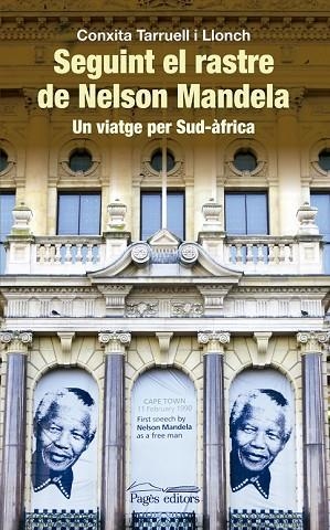 SEGUINT EL RASTRE DE NELSON MANDELA | 9788499756028 | TARRUELL, CONXITA | Llibreria Drac - Llibreria d'Olot | Comprar llibres en català i castellà online