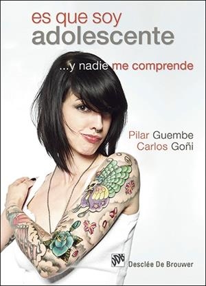 ES QUE SOY ADOLESCENTE Y NADIE ME COMPRENDE | 9788433027771 | GOÑI, CARLOS; GUEMBE, PILAR | Llibreria Drac - Llibreria d'Olot | Comprar llibres en català i castellà online