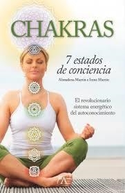 CHAKRAS. 7 ESTADOS DE CONCIENCIA | 9788416002276 | MARTÍN, ALMUDENA; MARTÍN, IRENE | Llibreria Drac - Llibreria d'Olot | Comprar llibres en català i castellà online