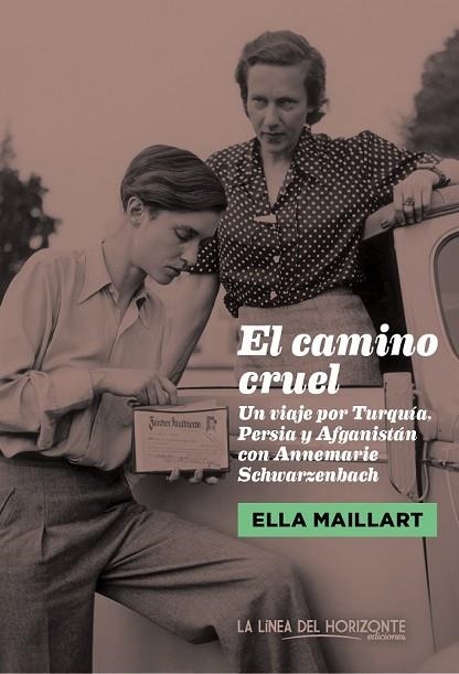 CAMINO CRUEL, EL | 9788415958314 | MAILLART, ELLA | Llibreria Drac - Librería de Olot | Comprar libros en catalán y castellano online