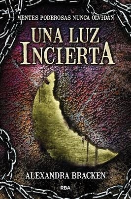 LUZ INCIERTA, UNA | 9788427208797 | BRACKEN, ALEXANDRA | Llibreria Drac - Llibreria d'Olot | Comprar llibres en català i castellà online