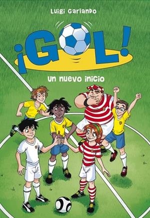 NUEVO INICIO, UN (¡GOL! 31) | 9788490434246 | GARLANDO, LUIGI | Llibreria Drac - Llibreria d'Olot | Comprar llibres en català i castellà online