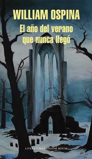 AÑO DEL VERANO QUE NUNCA LLEGÓ, EL | 9788439730293 | OSPINA, WILLIAM | Llibreria Drac - Llibreria d'Olot | Comprar llibres en català i castellà online