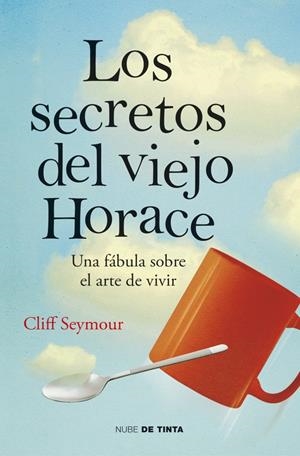 SECRETOS DEL VIEJO HORACE, LOS | 9788415594574 | SEYMOUR, CLIFF | Llibreria Drac - Llibreria d'Olot | Comprar llibres en català i castellà online