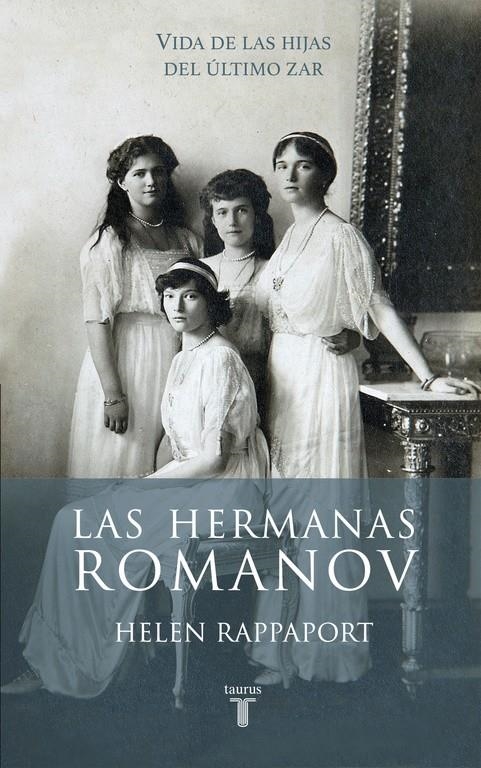 HERMANAS ROMANOV, LAS | 9788430617098 | RAPPAPORT, HELEN | Llibreria Drac - Llibreria d'Olot | Comprar llibres en català i castellà online