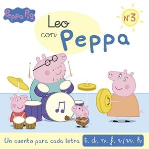 CUENTO PARA CADA LETRA, UN: T, D, N, F, R/RR, H (LEO CON PEPPA 3) | 9788437201139 | AAVV | Llibreria Drac - Llibreria d'Olot | Comprar llibres en català i castellà online