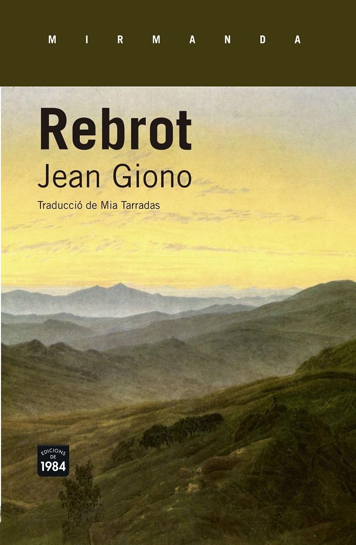 REBROT | 9788415835615 | GIONO, JEAN | Llibreria Drac - Llibreria d'Olot | Comprar llibres en català i castellà online