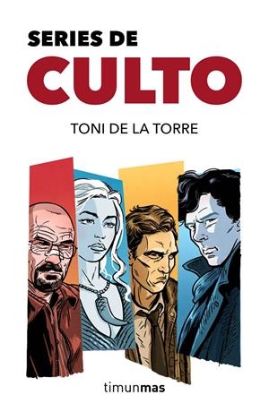 SERIES DE CULTO | 9788445002629 | DE LA TORRE, TONI | Llibreria Drac - Llibreria d'Olot | Comprar llibres en català i castellà online