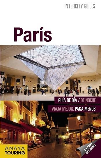 PARÍS 2015 (INTERCITY GUIDES) | 9788499357584 | MONOT, CHRISTINE | Llibreria Drac - Llibreria d'Olot | Comprar llibres en català i castellà online