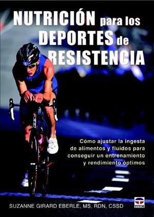 NUTRICIÓN PARA LOS DEPORTES DE RESISTENCIA | 9788479029913 | GIRAR, SUZANNE | Llibreria Drac - Llibreria d'Olot | Comprar llibres en català i castellà online