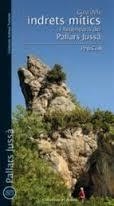 GUIA D'INDRETS MÍTICS I LLEGENDARIS DEL PALLARS JUSSÀ | 9788490343173 | COLL, PEP | Llibreria Drac - Llibreria d'Olot | Comprar llibres en català i castellà online