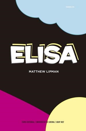 ELISA | 9788497665445 | LIPMAN, MATTHEW | Llibreria Drac - Llibreria d'Olot | Comprar llibres en català i castellà online