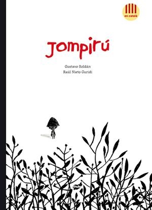 JOMPIRÚ | 9788415357629 | ROLDÁN, GUSTAVO | Llibreria Drac - Llibreria d'Olot | Comprar llibres en català i castellà online