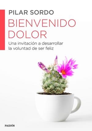 BIENVENIDO DOLOR | 9788449330537 | SORDO, PILAR | Llibreria Drac - Librería de Olot | Comprar libros en catalán y castellano online