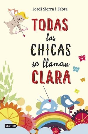 TODAS LAS CHICAS SE LLAMAN CLARA | 9788408141389 | SIERRA I FABRA, JORDI | Llibreria Drac - Llibreria d'Olot | Comprar llibres en català i castellà online