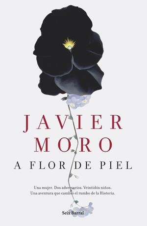 A FLOR DE PIEL | 9788432224942 | MORO, JAVIER | Llibreria Drac - Llibreria d'Olot | Comprar llibres en català i castellà online