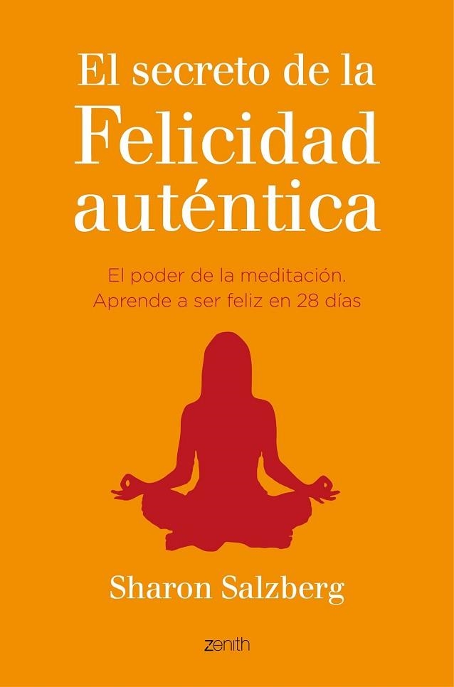 SECRETO DE LA FELICIDAD AUTÉNTICA, EL | 9788408141068 | SALZBERG, SHARON | Llibreria Drac - Llibreria d'Olot | Comprar llibres en català i castellà online